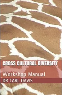 Book cover of Cross Cultural Diversity: Workshop manual by Dr Carl J Davis