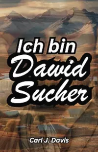 Book cover of Ich bin Dawid Sucher: German edition by Dr Carl J Davis (German edition)