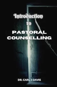 Book cover of Introduction to Pastoral Counselling by Dr Carl J Davis